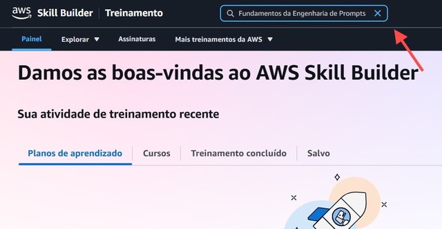 AWS Skill Builder: como fazer curso grátis de engenharia de prompts